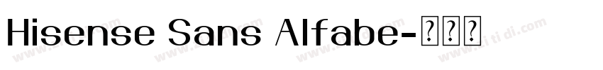 Hisense Sans Alfabe字体转换